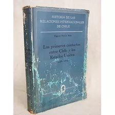 Primeros Contactos Chile Estados Unidos Historia Relaciones