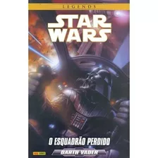 Star Wars Legends - O Esquadrão Perdido - Darth Vader