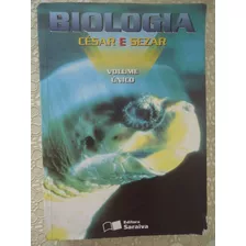 Biologia - César E Sezar - Volume Único