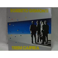 Lp Vinil-egberto Gismonti(trem Caipira)1985-emi-encarte