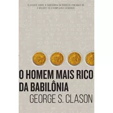 Livro O Homem Mais Rico Da Babilônia - George S