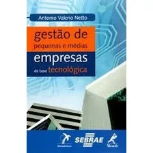 Gestão De Pequenas E Médias Empresas De Base Tecnológica