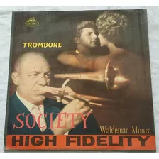 Lp Trombone Society-waldemar Moura-high Fidelity (40036)