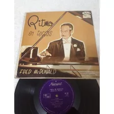 Fred Mcdonald Ritmo En Teclas Disco De Vinil Original 