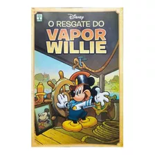 O Resgate Do Vapor Willie - Disney - Mickey - Dru.books