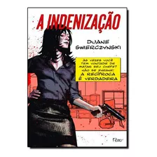 Indenização, A, De Duane, Swierczynski. Editora Rocco, Capa Mole Em Português