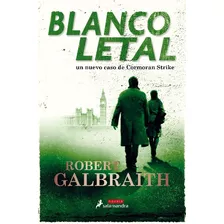 Libro Blanco Letal Autor Robert Galbraith - Salamandra