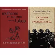 Kit Mulheres Que Correm Com Lobos E Ciranda Das Mulheres Sabias, De Clarissa Pinkola Estés. Editora Rocco, Capa Mole Em Português, 2022