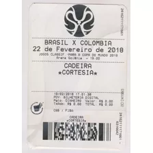 Lt 315 - Ingresso Coleção Brasil X Colombia 22.02.2018 