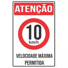 Placa Condomínio Velocidade Máxima 10 Km/h 20x30cm - Ps 1mm