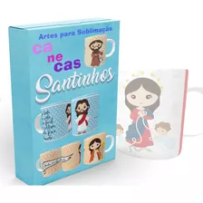 Artes Para Canecas Santinhos Cute - Sublimação + Bônus