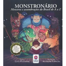 Monstronario - Monstros E Assombracoes Do Brasil De A A Z