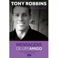 Mensagens De Um Amigo, De Robbins, Tony. Editora Best Seller Ltda, Capa Mole Em Português, 2017