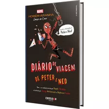 Homem-aranha: Longe De Casa Diário De Viagem De Peter E Ned, De Chhibber, Preeti. Book One Editora, Capa Dura Em Português, 2022