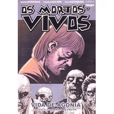Mortos-vivos, Os, V.6 - Vida De Agonia, De Robert Kirkman. Editora Hqm Em Português