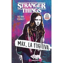 Stranger Things: Max, La Fugitiva