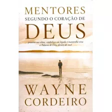 Livro Mentores Segundo O Coração De Deus | Wayne Cordeiro