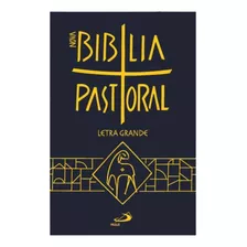 Bíblia Sagrada Nova Pastoral Especial Letra Grande Oração