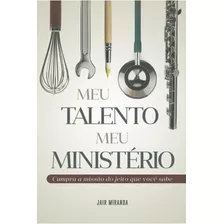 Livro Meu Talento Meu Ministério, Editora Cpb, Brochura - 160 Páginas