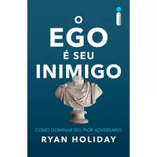 Livro O Ego É Seu Inimigo