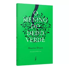 Livro O Menino Do Dedo Verde - Maurice Druon