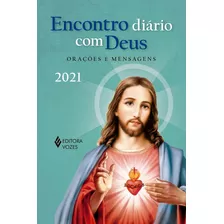 Encontro Diário Com Deus - 2021: Orações E Mensagens, De Pasini, Edrian Josué. Editora Vozes Ltda., Capa Mole Em Português, 2020