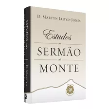 Estudos No Sermão Do Monte Capa Dura - Martyn Lloyd Jones