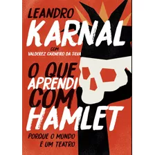 Livro O Que Aprendi Com Hamlet