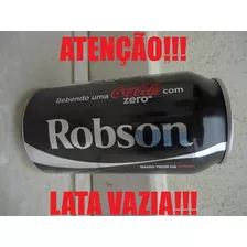 Lata Coca Cola Zero Vazia Com Nome - Robson