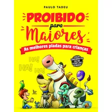 Proibido Para Maiores, De Tadeu, Paulo. Editora Urbana Ltda, Capa Mole Em Português, 2007