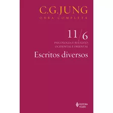 Escritos Diversos Vol. 11/6, De Jung, C. G.. Série Obras Completas De Carl Gustav Jung Editora Vozes Ltda., Capa Mole Em Português, 2012
