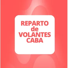 Reparto De Volantes 