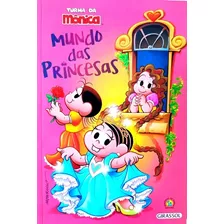 Livro Turma Da Mônica - Mundo Das Princesas