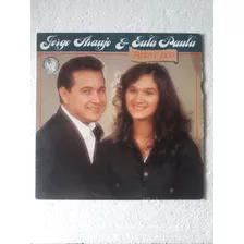 Lp Jorge Araújo E Eula Paula - Pedro E João 1988 Gospel 