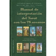 Libro: Manual De Interpretación Del Tarot Con Los 78 Arcanos