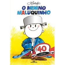 O Menino Maluquinho: Edição Comemorativa De 40 Anos: Maluquinho E Seus Amigos, De Alves Pinto, Ziraldo. Série Ziraldo Editora Melhoramentos Ltda., Capa Mole Em Português, 2020