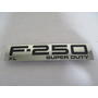 Emblema Salpicadera Ford F250 Xl Super Duty 2005-2007