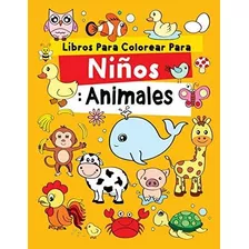 Libros Para Colorear Para Niños: Animales: Relajantes Libros