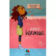 Libro Diario Eres Hermosa Colorear Para Niñas