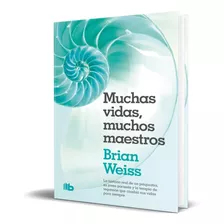 Muchas Vidas, Muchos Maestros / Brian Weiss/ 30 Anv Original