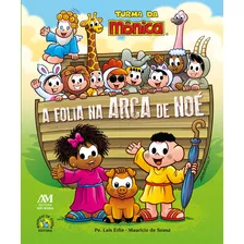 A Folia Na Arca De Noé - Turma Da Mônica