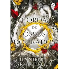 A Coroa De Ossos Dourados 