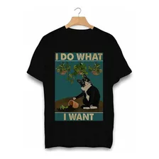 Camiseta Gato Eu Faço O Que Eu Quero I Do What I Want C258