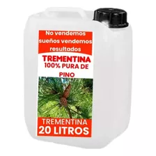 Trementina 100% Pura Natural De Pino Sin Quimicos 20 Litro