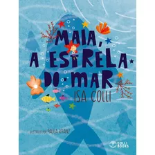 Maia, A Estrela Do Mar: Maia, A Estrela Do Mar, De Colli, Isa. Editora Colli Books, Capa Mole, Edição 1 Em Português, 2023