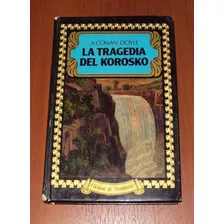 La Tragedia Del Korosko - Arthur Conan Doyle