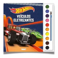 Livro Com Aquarela Hot Wheels Veículos Eletrizantes Ciranda