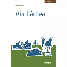 Via Láctea, De Bilac, Olavo. Valer Livraria Editora E Distribuidora Ltda, Capa Mole Em Português, 2010