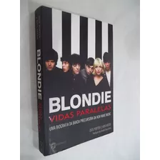 Livro - Blondie Vidas Paralelas - Biografia Banda - Outlet