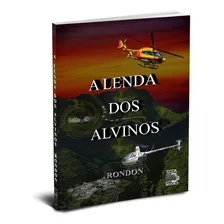 Livro A Lenda Dos Alvinos 